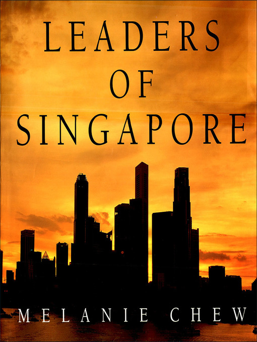 Title details for Leaders of Singapore by Melanie Chew - Available